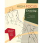 High-focus Drawing: A Revolutionary Approach to Drawing the Figure - Paperback