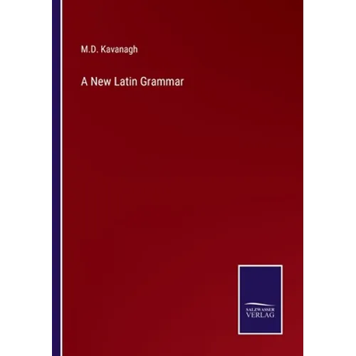 A New Latin Grammar - Paperback