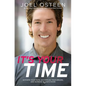 It's Your Time: Activate Your Faith, Achieve Your Dreams, and Increase in God's Favor - Paperback