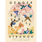 Gender Is Really Strange - Paperback