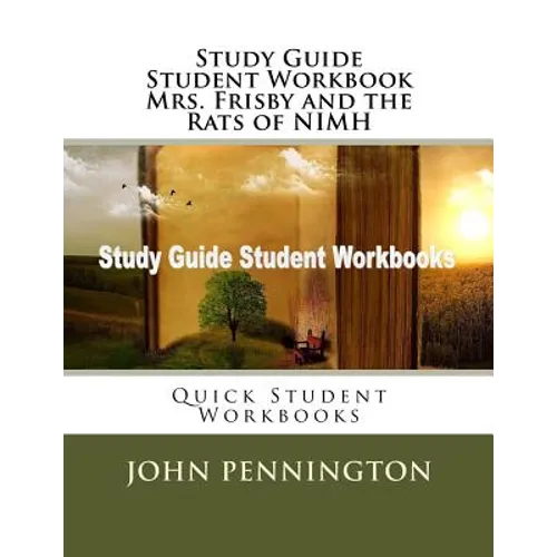 Study Guide Student Workbook Mrs. Frisby and the Rats of NIMH: Quick Student Workbooks - Paperback