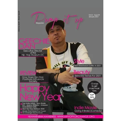 Pump it up Magazine - Geechie Dan - Hip-Hop Museum's Executive Director - Paperback