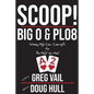 Scoop!: Big O and PLO8: Winning High Low Concepts for the Hold'em Mind - Paperback