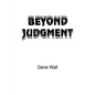 Beyond Judgment - Paperback