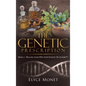 The Genetic Prescription: Book 2 - Healing your DNA with Genetic Oil Elixirs(TM) - Hardcover