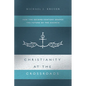 Christianity at the Crossroads: How the Second Century Shaped the Future of the Church - Paperback
