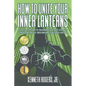 How to Unite Your Inner Lanterns: A Guide for Survivors of Childhood Sexual Abuse Seeking to Understand and Feel Their Emotions Using Green Lantern - Paperback