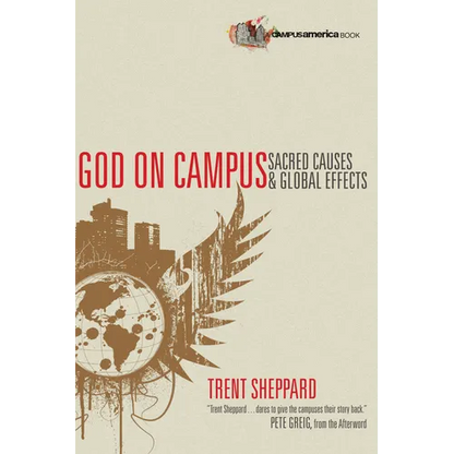 God on Campus: Sacred Causes Global Effects - Paperback