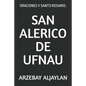 San Alerico de Ufnau: Oraciones Y Santo Rosario. - Paperback