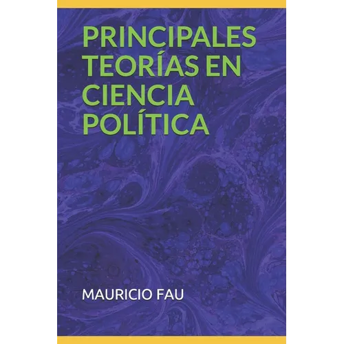 Principales Teorías En Ciencia Política - Paperback