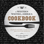 The Western Writers of America Cookbook: Favorite Recipes, Cooking Tips, and Writing Wisdom - Paperback