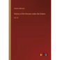 History of the Romans under the Empire: Vol. III - Paperback