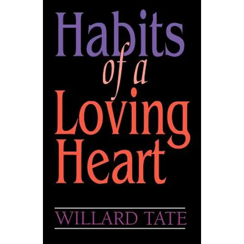 Habits Of A Loving Heart - Paperback