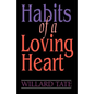 Habits Of A Loving Heart - Paperback