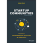 Startup Communities: Building an Entrepreneurial Ecosystem in Your City - Hardcover