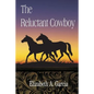 The Reluctant Cowboy - Paperback