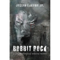 Bobbit Rock: A Psychological Horror Novel - Hardcover