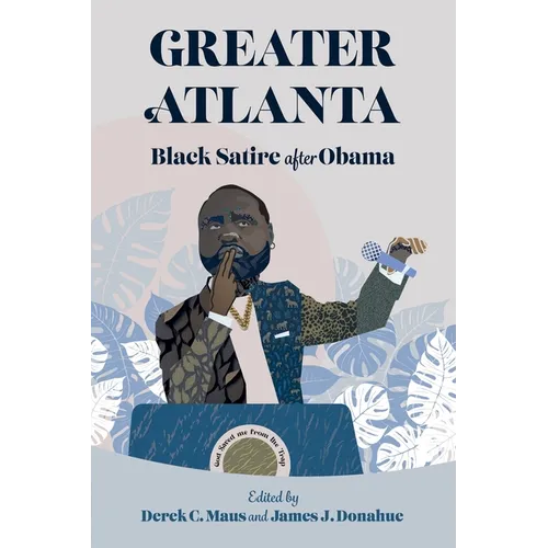 Greater Atlanta: Black Satire After Obama - Paperback