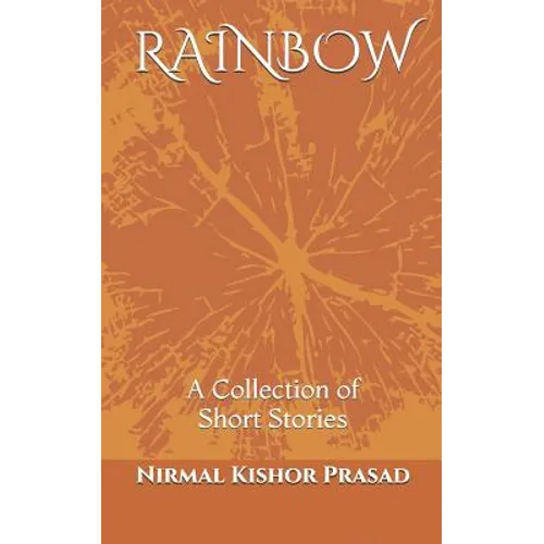 Rainbow: (Collection of Short Stories) - Paperback