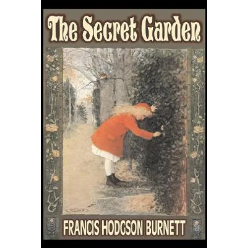 The Secret Garden by Frances Hodgson Burnett, Juvenile Fiction, Classics, Family - Paperback
