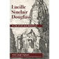 Lucille Sinclair Douglass: A Life of Art and Adventure - Paperback