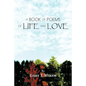A Book of Poems of Life and Love - Paperback