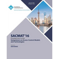 SACMAT 16 ACM Symposium on Access Control Models and Technologies - Paperback