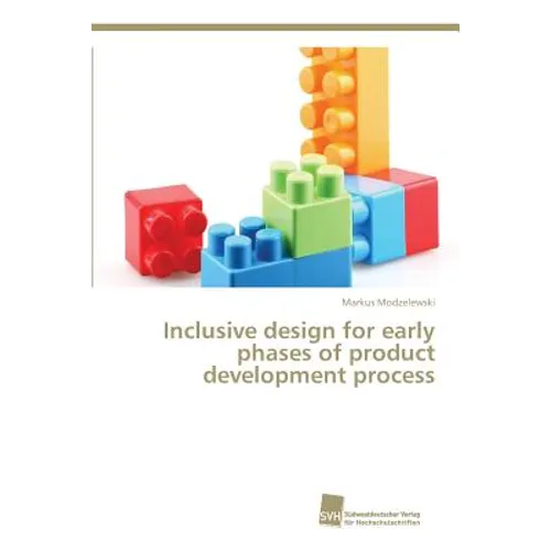 Inclusive design for early phases of product development process - Paperback