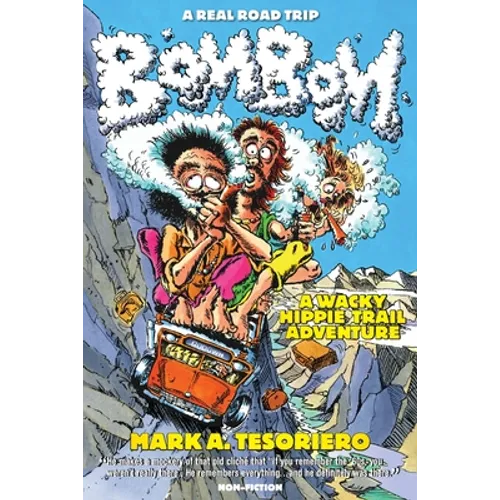 Bom Bom - A Wacky Hippie Trail Adventure - Paperback