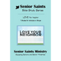Senior Saints Bible Study Love Your Neighbor: Book 3 "Love Your Neighbor" - Paperback