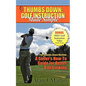 Thumbs Down: Golf Instruction Made Simple - Paperback