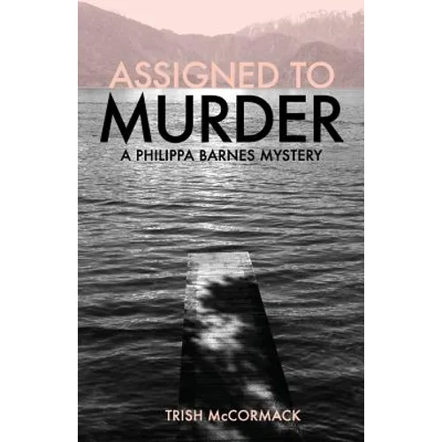 Assigned to Murder: A Philippa Barnes Mystery - Paperback