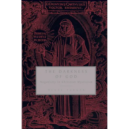 The Darkness of God: Negativity in Christian Mysticism - Paperback