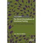 The World-Directedness of Emotional Feeling: On Affect and Intentionality - Hardcover