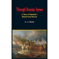 Through Russian Snows: A Story of Napoleon's Retreat from Moscow - Hardcover