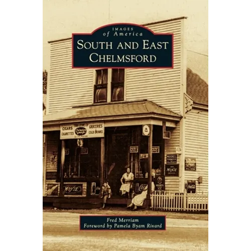 South and East Chelmsford - Hardcover