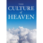 The Culture Of Heaven - Hardcover