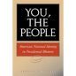 You, the People: American National Identity in Presidential Rhetoric Volume 10 - Paperback