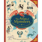The Atlas of Monsters: Mythical Creatures from Around the World - Hardcover