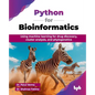 Python for Bioinformatics: Using machine learning for drug discovery, cluster analysis, and phylogenetics (English Edition) - Paperback
