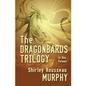 The Dragonbards Trilogy: Complete in One Volume - Paperback