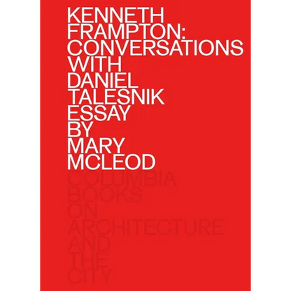 Kenneth Frampton: Conversations with Daniel Talesnik - Paperback