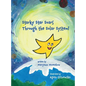 Starky Star Soars Through the Solar System! - Hardcover