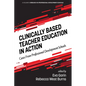 Clinically Based Teacher Education in Action: Cases from Professional Development Schools - Paperback