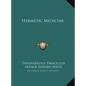 Hermetic Medicine - Hardcover