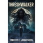 Threshwalker - Hardcover