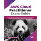 AWS Cloud Practitioner Exam Guide: Mastering AWS identity, compute, storage, networking, and database fundamentals for cloud practitioner success (Eng - Paperback