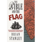 The Bible and the Flag: Protestant Mission and British Imperialism in the 19th and 20th Centuries - Paperback