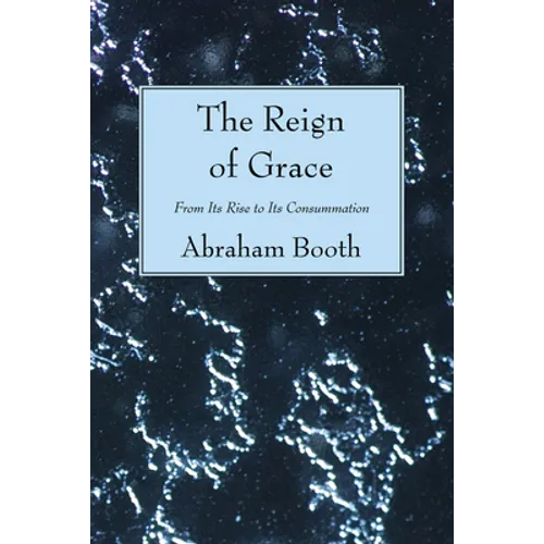 The Reign of Grace - Paperback