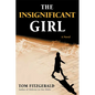 The Insignificant Girl - Paperback